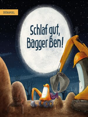 cover image of Schlaf gut, Bagger Ben!